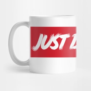 Just drift it Mug